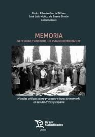 MEMORIA. NECESIDAD Y ATRIBUTO DEL ESTADO DEMOCRÁTICO. MIRADAS CRÍTICAS SOBRE PRO
