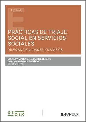 PRÁCTICAS DE TRIAJE SOCIAL EN SERVICIOS SOCIALES: DILEMAS, REALIDADES Y DESAFÍOS