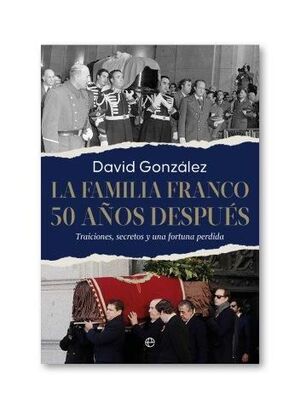 LA FAMILIA FRANCO. 50 AÑOS DESPUÉS