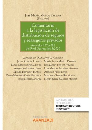 COMENTARIO A LA LEGISLACIÓN DE DISTRIBUCIÓN DE SEGUROS Y REASEGUROS PRIVADOS. AR