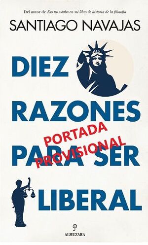 DIEZ RAZONES PARA SER LIBERAL