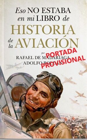 ESO NO ESTABA...HIST. DE LA AVIACIÓN