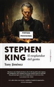 STEPHEN KING. EL RESPLANDOR DEL GENIO