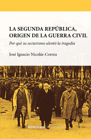 SEGUNDA REPÚBLICA, ORIGEN DE LA GUERRA CIVIL, LA