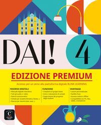 DAI! 4 PREMIUM LIBRO DELLO STUDENTE+ESERCIZI