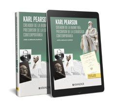 KARL PEARSON, CREADOR DE LA BIOMETRÍA, PRECURSOR DE LA ESTADÍSTICA CONTEMPORÁNEA
