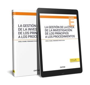 LA GESTIÓN DE LA ÉTICA DE LA INVESTIGACIÓN: DE LOS PRINCIPIOS A LOS PROCEDIMIENT