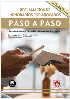 RECLAMACION DE HONORARIOS POR ABOGADOS PASO A PASO 2ª ED