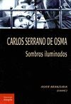 CARLOS SERRANO DE OSMA SOMBRAS ILUMINADAS
