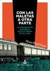CON LAS MALETAS A OTRA PARTE