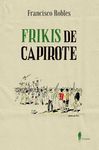 FRIKIS DE CAPIROTE