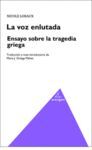 LA VOZ ENLUTADA ENSAYO SOBRE LA TRAGEDIA GRIEGA