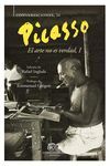 PICASSO. EL ARTE NO ES LA VERDAD, I