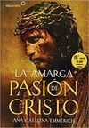 LA AMARGA PASIÓN DE CRISTO