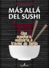 MAS ALLA DEL SUSHI