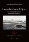 LA ESCALA URBANA DE JEREZ