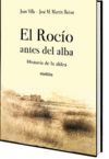 EL ROCÍO ANTES DEL ALBA