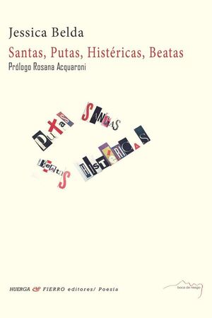 SANTAS, PUTAS, HISTÉRICAS, BEATAS