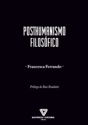 POSTHUMANISMO FILOSÓFICO