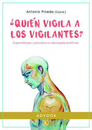 QUIÉN VIGILA A LOS VIGILANTES