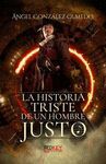 LA HISTORIA TRISTE DE UN HOMBRE JUSTO