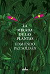 LA MIRADA DE LAS PLANTAS