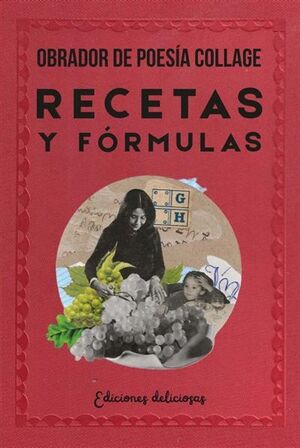 RECETAS Y FÓRMULAS DE POESÍA-COLLAGE