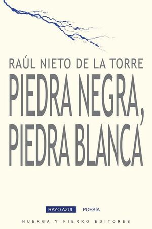 PIEDRA NEGRA, PIEDRA BLANCA