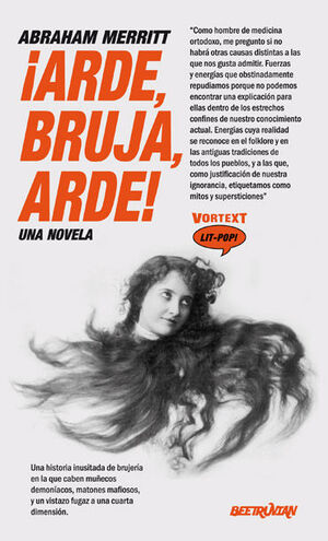 ¡ARDE, BRUJA, ARDE!