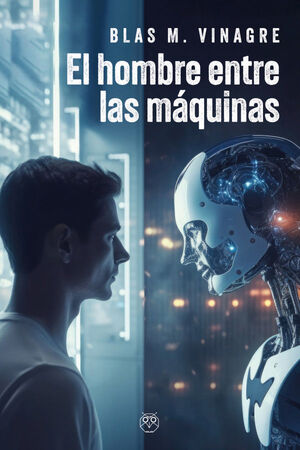 EL HOMBRE ENTRE LAS MÁQUINAS