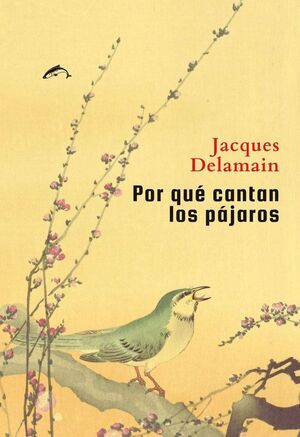 POR QUE CANTAN LOS PÁJAROS