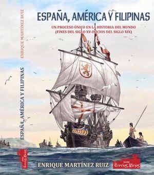 ESPAÑA, AMÉRICA Y FILIPINAS.