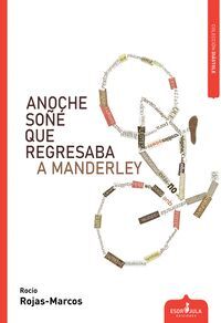 ANOCHE SOÑÉ QUE REGRESABA A MANDERLEY