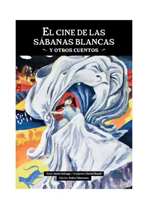 EL CINE DE LAS SÁBANAS BLANCAS Y OTROS CUENTOS
