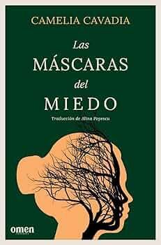 LAS MÁSCARAS DEL MIEDO