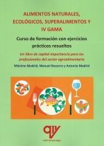 ALIMENTOS NATURALES, ECOLÓGICOS, SUPERALIMENTOS Y ALIMENTOS MÍNIMAMENTE PROCESAD