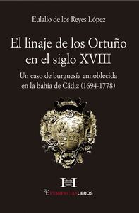EL LINAJE DE LOS ORTUÑO EN EL SIGLO XVIII