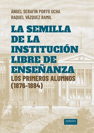 LA SEMILLA DE LA INSTITUCIÓN LIBRE DE ENSEÑANZA