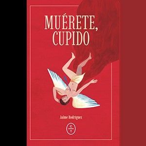 MUÉRETE, CUPIDO