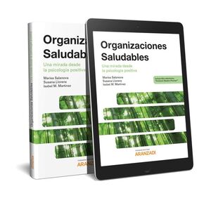 ORGANIZACIONES SALUDABLES. UNA MIRADA DESDE LA PSICOLOGÍA POSITIVA (PAPEL + E-BO