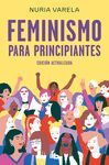 FEMINISMO PARA PRINCIPIANTES (EDICI?N ACTUALIZADA)