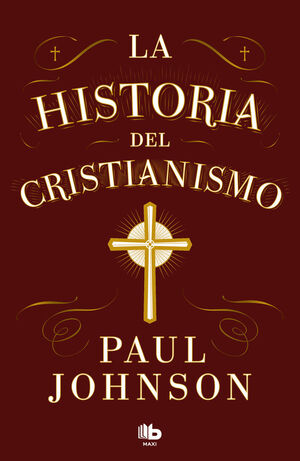 LA HISTORIA DEL CRISTIANISMO