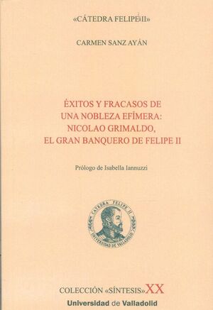 ÉXITOS Y FRACASOS DE UNA NOBLEZA EFÍMERA: NICOLAO GRIMALDO, EL GRAN BANQUERO DE
