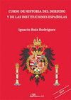 CURSO DE HISTORIA DEL DERECHO Y DE LAS INSTITUCIONES ESPAÑOLAS