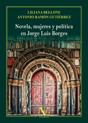 NOVELA, MUJERES Y POLÍTICA EN JORGE LUIS BORGES