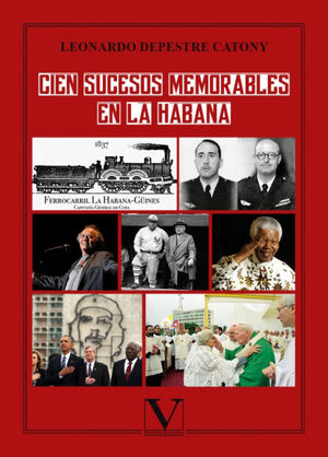 CIEN SUCESOS MEMORABLES EN LA HABANA