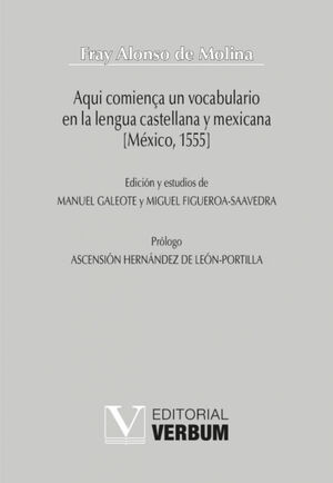 AQUI COMIENÇA UN VOCABULARIO  EN LA LENGUA CASTELLANA Y MEXICANA [MÉXICO, 1555]