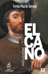 ELCANO, VIAJE A LA HISTORIA. T.DURA