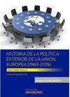HISTORIA DE LA POLÍTICA EXTERIOR DE LA UNIÓN EUROPEA (PAPEL + E-BOOK)
