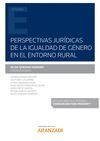 PERSPECTIVAS JURÍDICAS DE LA IGUALDAD DE GÉNERO EN EL ENTORNO RURAL (PAPEL + E-B